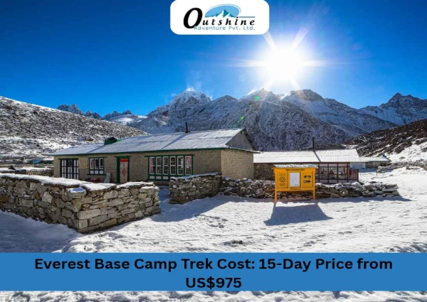 Everest Base Camp Trek Cost: 15-Day Price from US$975