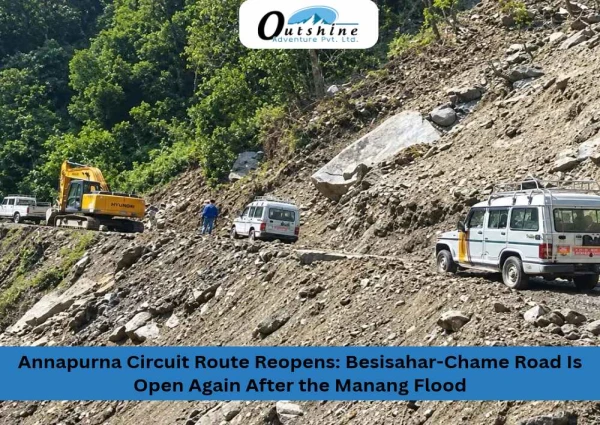 Annapurna Circuit Route Reopens: Besisahar-Chame Road Is Open Again After the Manang Flood