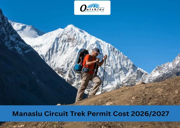 Manaslu Circuit Trek Permit Cost 2026/2027 — Everything You Need to Know